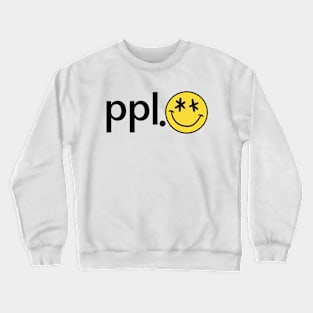 ppl, people Crewneck Sweatshirt